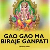 Gao Gao Ma Biraje Ganpati